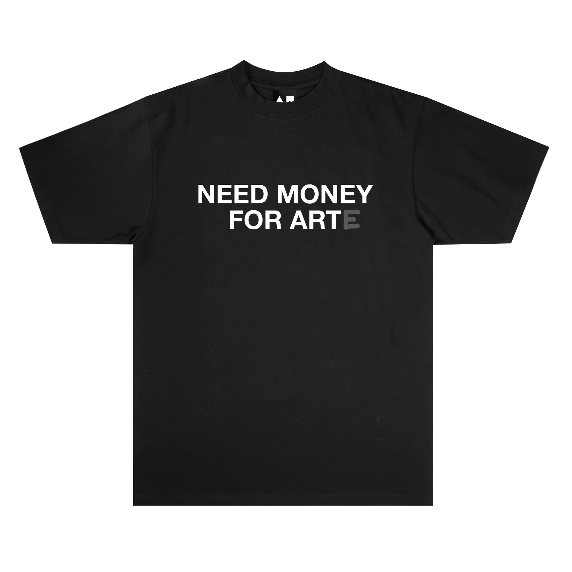 Need Money for Arte Tee